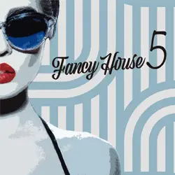 「Fancy House Vol.5」