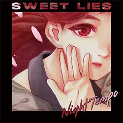 Night Tempoが2025年初となる作品、MIYUMIYUをフィーチャーした「Sweet Lies (Neon Mix)」を配信リリース！本人からのコメントも到着！